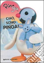 Ciao sono Pinga! libro