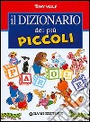 Il dizionario dei più piccoli libro