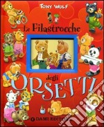 Le filastrocche degli orsetti libro