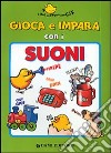 Gioca e impara con i suoni libro