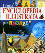 Prima enciclopedia illustrata per ragazzi