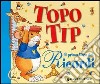 Il primo libro dei ricordi con Topo Tip libro