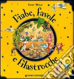 Fiabe, favole e filastrocche libro