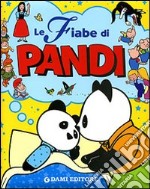 La fiabe di Pandi libro