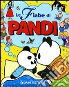 La fiabe di Pandi libro