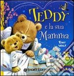 Teddy e la sua mamma libro