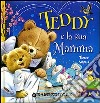 Teddy e la sua mamma libro