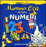 Mamma oca insegna i numeri. Ediz. illustrata libro