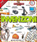 Invenzioni. Apri gli occhi sul mondo. Ediz. illustrata libro