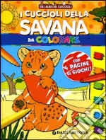 I cuccioli della savana da colorare libro