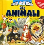 Gli animali. Ediz. illustrata libro