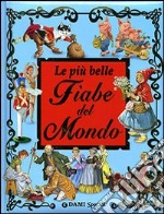 Le più belle fiabe del mondo libro