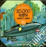 20.000 leghe sotto i mari. Ediz. illustrata libro