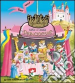 Le principesse. Ediz. illustrata libro