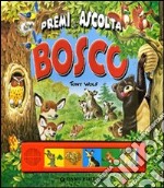 Bosco. Premi e ascolta libro