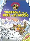 Trappola nella rete di ghiaccio. Mukka Emma. Con stickers libro di Coolbak Peter