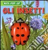 Gli Insetti. Libro pop-up libro