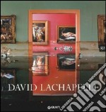 David Lachapelle. Ediz. francese e inglese libro