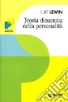 Teoria dinamica della personalità libro di Lewin Kurt