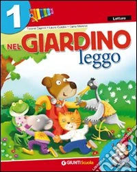 Nel giardino. Per la 1ª classe elementare. Con e-book libro