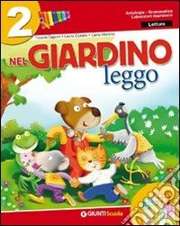 Nel giardino. Per la 2ª classe elementare. Con e-book libro