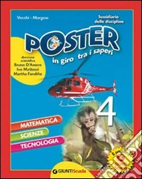 Poster. Sussidiario delle discipline. Area matematica. Per la 4ª classe elementare. Con e-book libro
