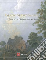 Palazzo Strozzi Sacrati. Storia, protagonisti e restauri. Ediz. illustrata libro