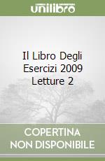 Il Libro Degli Esercizi 2009 Letture 2 libro