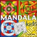 Mandala kids. Ediz. illustrata libro