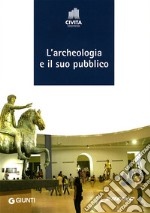 L'archeologia e il suo pubblico libro