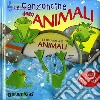 Le canzoncine degli animali. Leggi e canta con noi. Ediz. illustrata. Con CD Audio libro di Nencini Patrizia Galli Piero