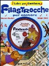 Filastrocche per cantare. Ediz. illustrata. Con CD Audio libro