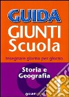 Guida Giunti scuola. Insegnare giorno per giorno. Storia e geografia. Vol. 1 libro