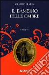 Il bambino delle ombre libro