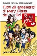 Tutti gli spasimanti di Mery Diana del Sol libro