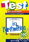 Io e l'aritmetica 1-2-3: valutazione e potenziamento delle abilità aritmetiche libro