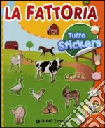 La fattoria. Tutto stickers. Ediz. illustrata libro