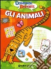 Gli animali. Domande e risposte. Ediz. illustrata libro