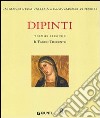 Dipinti. Ediz. illustrata. Vol. 2: Il tardo Trecento. Dalla tradizione orcagnesca agli esordi del gotico internazionale libro