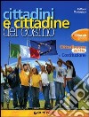 Cittadini e cittadine del cosmo. Manuale cittadinanza e Costituzione. Con Costituzione in allegato. Per la Scuola media. Con espansione online libro