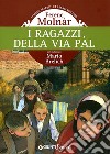 I ragazzi di via Pál libro