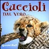 Cuccioli dal vero libro