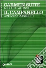 Carmen Suite: Alberto Alonso. Il campanello: Gaetano Donizetti libro