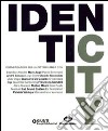 Identicity. Conversazioni sulla cittadinanza libro di Pacoda Pierfrancesco