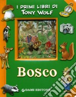 Bosco. Ediz. illustrata libro