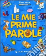 Le mie prime parole. Ediz. illustrata