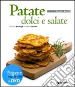 Patate dolci e salate. Ediz. illustrata. Con DVD libro