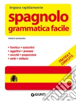 Spagnolo. Grammatica facile libro