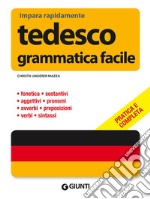 Tedesco. Grammatica facile libro