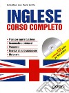 Inglese. Corso completo. Ediz. bilingue. Con CD Audio libro